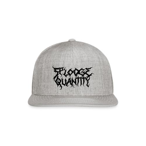 Splooge Quantity (Black Text) - Snapback Baseball Cap