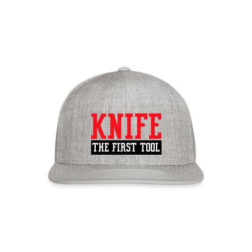 Knife - The First Tool - Snapback Baseball Cap
