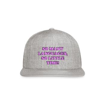 So many languages so little time - Snapback Baseball Cap - heather gray - Front