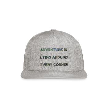 Adventure is lying around every corner - Snapback Baseball Cap - heather gray - Front