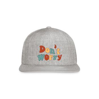 Don' worry - Snapback Baseball Cap - heather gray - Front