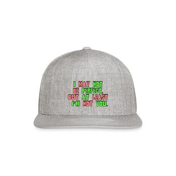 I may not be perfect - Snapback Baseball Cap - heather gray - Front