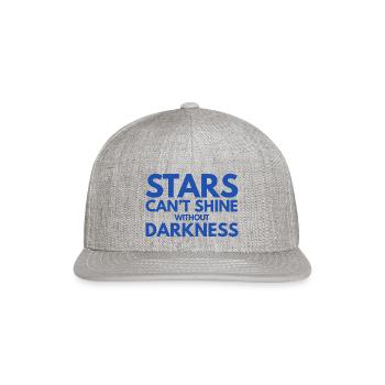 Stars can't shine without darkness - Snapback Baseball Cap - heather gray - Front