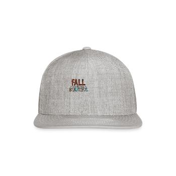Fall Is Proof That Change Is Beautiful - Snapback Baseball Cap - heather gray - Front