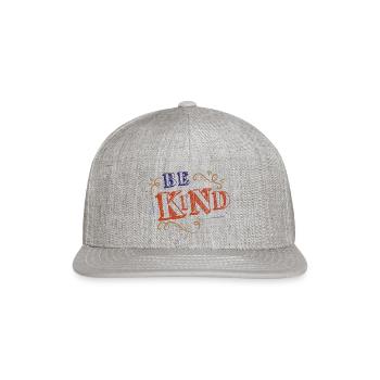 Be Kind - Snapback Baseball Cap - heather gray - Front