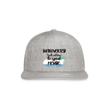 Introverted But Willing To Speak Mende - Snapback Baseball Cap - heather gray - Front