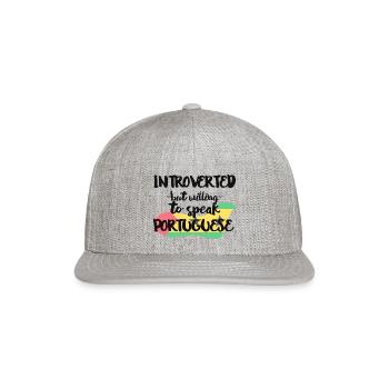 Introverted But Willing To Speak Portuguese - Snapback Baseball Cap - heather gray - Front