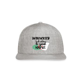 Introverted But Willing To Speak Kabyle - Snapback Baseball Cap - heather gray - Front