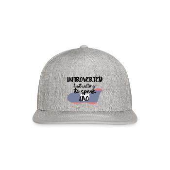 Introverted But Willing To Speak Lao - Snapback Baseball Cap - heather gray - Front