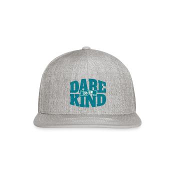 Dare to Be Kind Distressed Typography - Snapback Baseball Cap - heather gray - Front