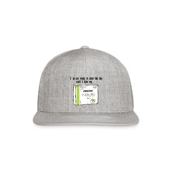 Prozac For A Good Day - Snapback Baseball Cap - heather gray - Front