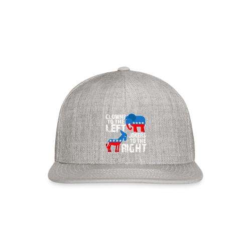 CLOWNS TO THE LEFT JOKERS Republican Democrat - Snapback Baseball Cap