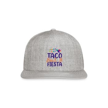 Taco Bout A Fiesta Fiesta De Cinco De Mayo Design - Snapback Baseball Cap - heather gray - Front