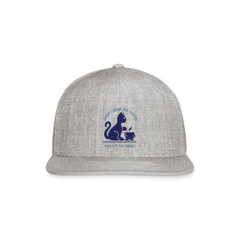 Quote about coffee, a beautiful blue cat, coffee - Snapback Baseball Cap - heather gray - Front