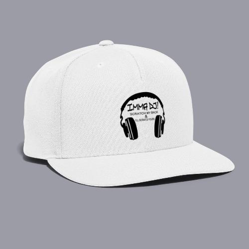 I'M A DJ! - Snapback Baseball Cap