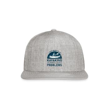 Go Kayaking And Ignore Your Problems - kayaker - Snapback Baseball Cap - heather gray - Front