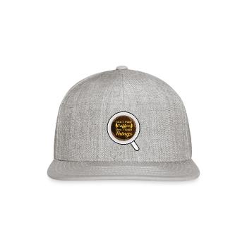 First I Drink Coffee Then I Build Things - Snapback Baseball Cap - heather gray - Front
