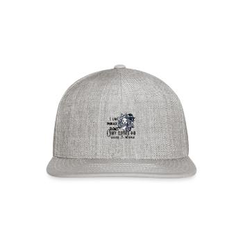 i like murder shows comfy clothes and maybe 3 peop - Snapback Baseball Cap - heather gray - Front