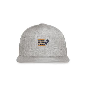 Extreme Vacation Is The Best Alpine Outdoor Speed - Snapback Baseball Cap - heather gray - Front