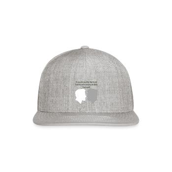 Sometimes the hardest Battle only exists within - Snapback Baseball Cap - heather gray - Front