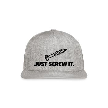 Just Screw It - Snapback Baseball Cap - heather gray - Front