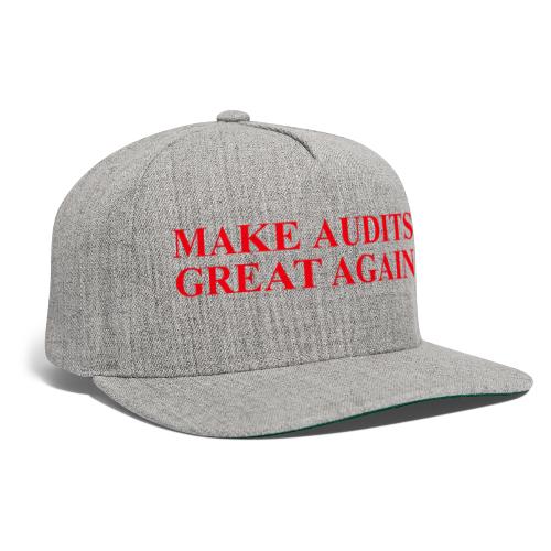 MAGA Make Audits Great Again (red text) - Snapback Baseball Cap