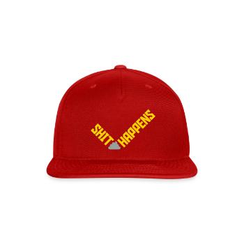 Shit happens humor quote - Snapback Baseball Cap - red - Front