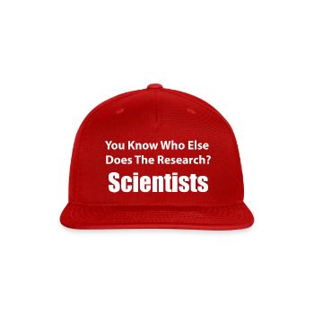 Funny Science Quote - Research & Facts Scientist - Snapback Baseball Cap - red - Front