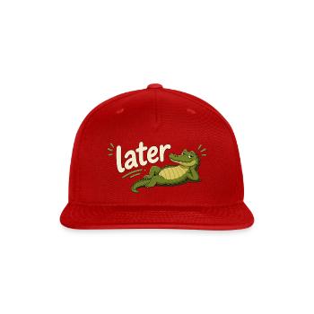 Later Alligator | Funny Chill Alligator Cartoon - Snapback Baseball Cap - red - Front