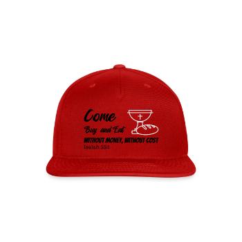 Come buy eat, without cost - Snapback Baseball Cap - red - Front