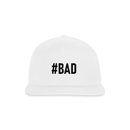 #BAD - Snapback Baseball Cap