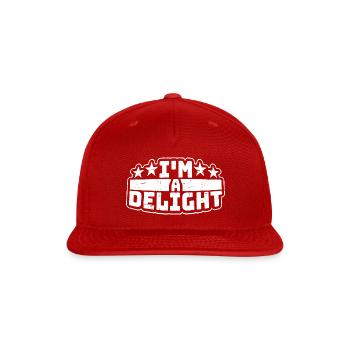 Funny I'm A Delight Sarcastic Delightful Humor Fun - Snapback Baseball Cap - red - Front