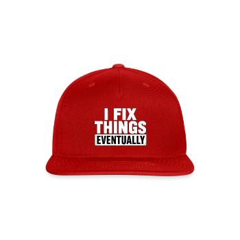 I Fix Things Eventually Slogan Tee - Snapback Baseball Cap - red - Front