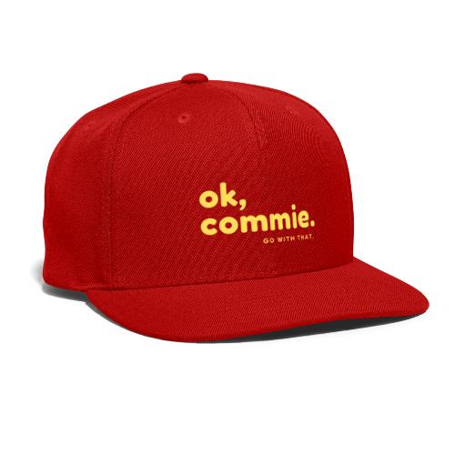 Ok, Commie (Yellow Lettering) - Snapback Baseball Cap