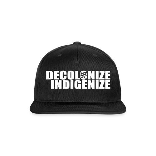 Decolonize Indigenize - Snapback Baseball Cap