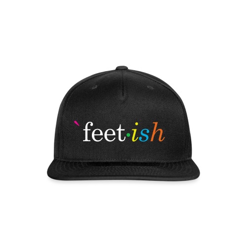 feet-ish - Snapback Baseball Cap