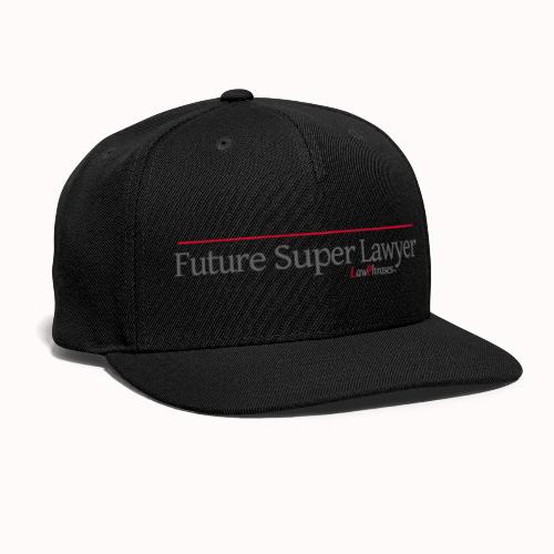 Future Super Lawyer - Snapback Baseball Cap