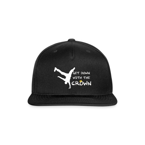 Get down with the Crown2 - Snapback Baseball Cap