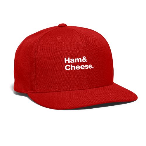 Ham & Cheese. - Snapback Baseball Cap