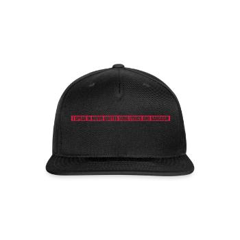 speak lyrics and sarcasm - Snapback Baseball Cap - black - Front