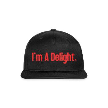 I m A Delight - Snapback Baseball Cap - black - Front
