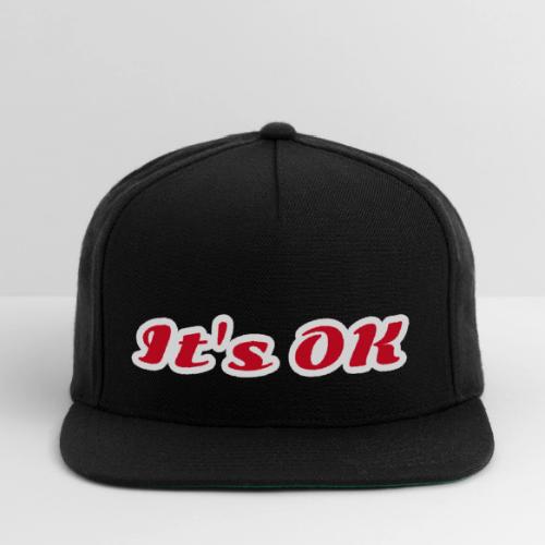 It’s OK Statement - Snapback Baseball Cap