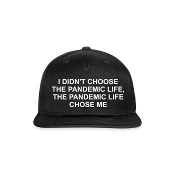 I DIDN'T CHOOSE THE GLUTEN FREE LIFE IT CHOSE ME - Snapback Baseball Cap - black - Front