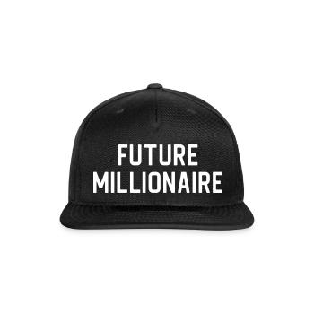 Entrepreneur Motivational Future Millionaire - Snapback Baseball Cap - black - Front