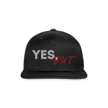 YES,BUT - Snapback Baseball Cap - black - Front