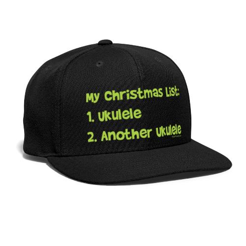 Christmas List - Snapback Baseball Cap