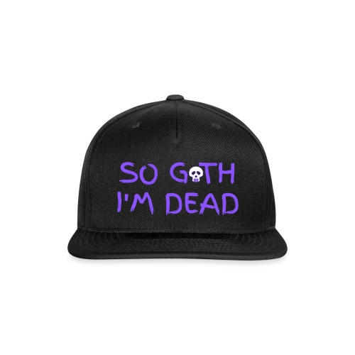 So Goth I'm Dead - Skull (Purple version) - Snapback Baseball Cap