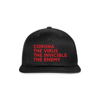 Corona The Virus The Invicible The Enemy - Snapback Baseball Cap - black - Front