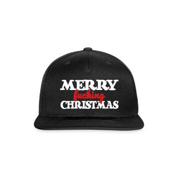 Merry fucking Christmas funny fuck xmas bah humbug - Snapback Baseball Cap - black - Front