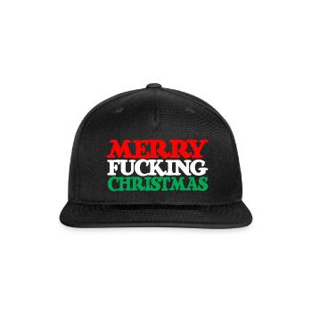 MERRY FUCKING CHRISTMAS funny cursing holidays bah - Snapback Baseball Cap - black - Front